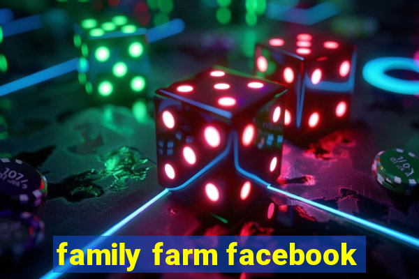 family farm facebook